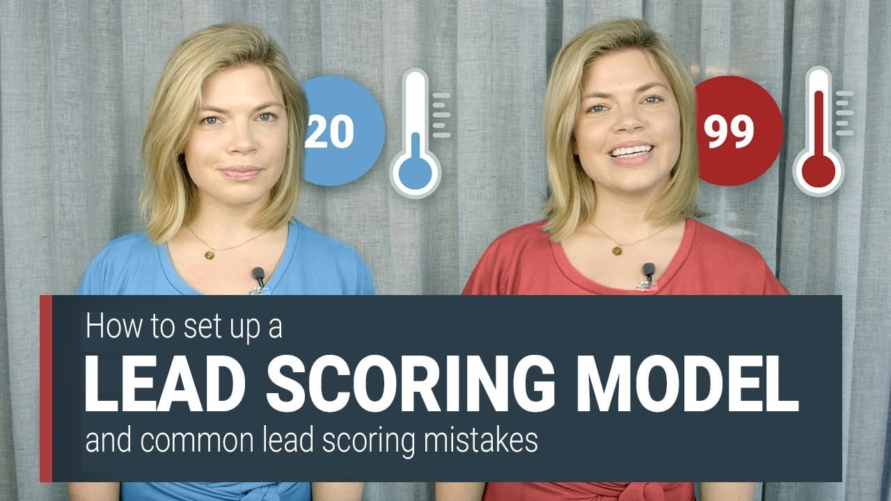 How to set up a lead scoring model and 3 common lead scoring mistakes