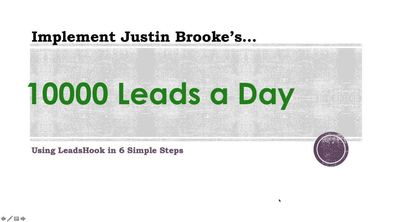 Implement Justin Brooke's 10000 Leads a Day Strategy - Intro
